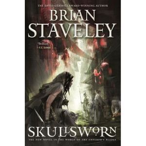 Skullsworn: A Novel in the World of the Emperor's Blades -- Brian Staveley